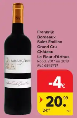 Carrefour Market Frankrijk Bordeaux Saint-Émilion Grand Cru Château La Fleur d'Arthus aanbieding