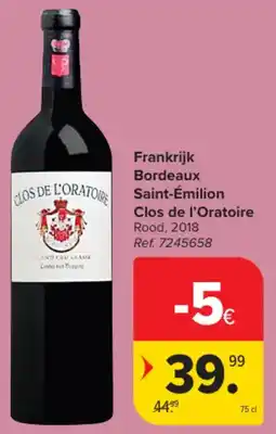 Carrefour Market Frankrijk Bordeaux Saint-Émilion Clos de l'Oratoire aanbieding