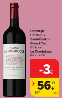 Carrefour Market Frankrijk Bordeaux Saint-Émilion Grand Cru Château La Dominique aanbieding