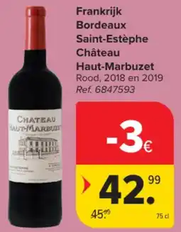 Carrefour Market Frankrijk Bordeaux Saint-Estèphe Château Haut-Marbuzet aanbieding