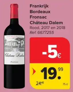 Carrefour Market Frankrijk Bordeaux Fronsac Château Dalem aanbieding