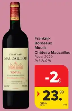Carrefour Market Frankrijk Bordeaux Moulis Château Maucaillou aanbieding