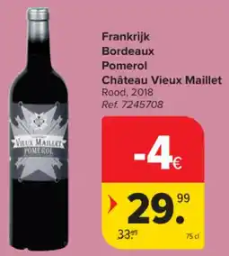 Carrefour Market Frankrijk Bordeaux Pomerol Château Vieux Maillet aanbieding