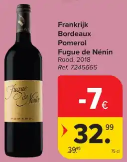 Carrefour Market Frankrijk Bordeaux Pomerol Fugue de Nénin aanbieding