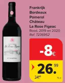 Carrefour Market Frankrijk Bordeaux Pomerol Château La Rose Figeac aanbieding