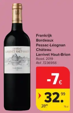 Carrefour Market Frankrijk Bordeaux Pessac-Léognan Château Larrivet Haut-Brion aanbieding