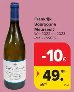 Carrefour Market Frankrijk Bourgogne Meursault aanbieding