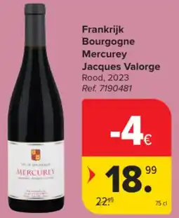 Carrefour Market Frankrijk Bourgogne Mercurey Jacques Valorge aanbieding