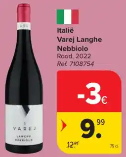 Carrefour Market Italië Varej Langhe Nebbiolo aanbieding