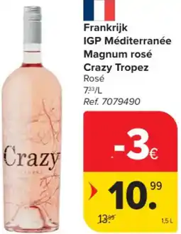 Carrefour Market Frankrijk IGP Méditerranée Magnum rosé Crazy Tropez aanbieding