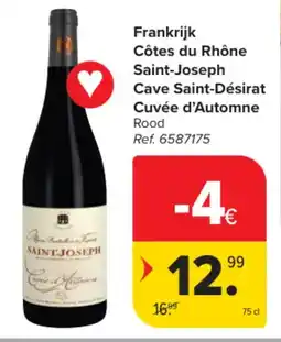 Carrefour Market Frankrijk Côtes du Rhône Saint-Joseph Cave Saint-Désirat Cuvée d'Automne Rood aanbieding