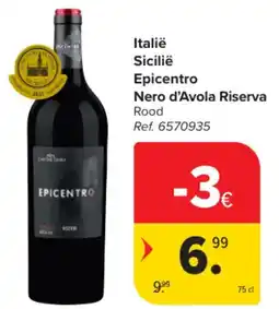 Carrefour Market Italië Sicilië Epicentro Nero d'Avola Riserva aanbieding