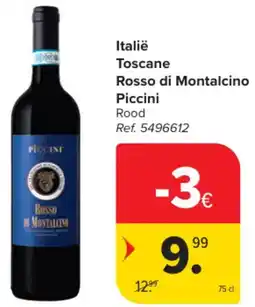 Carrefour Market Italië Toscane Rosso di Montalcino Piccini aanbieding