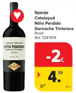 Carrefour Market Spanje Catalayud Niño Perdido Garnacha Tintorera aanbieding