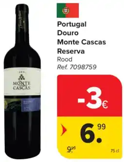 Carrefour Market Portugal Douro Monte Cascas Reserva aanbieding