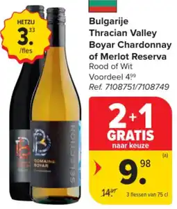 Carrefour Market Bulgarije Thracian Valley Boyar Chardonnay of Merlot Reserva aanbieding