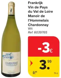 Carrefour Market Frankrijk Vin de Pays du Val de Loire Manoir de l'Hommelais Chardonnay aanbieding