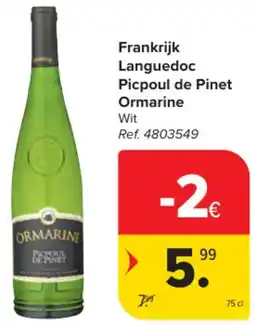 Carrefour Market Frankrijk Languedoc Picpoul de Pinet Ormarine aanbieding