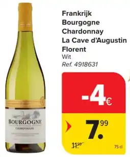 Carrefour Market Frankrijk Bourgogne Chardonnay La Cave d'Augustin Florent aanbieding