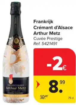 Carrefour Market Frankrijk Crémant d'Alsace Arthur Metz aanbieding