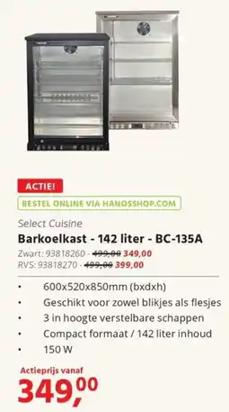 Hanos Select Cuisine Barkoelkast BC-135A aanbieding