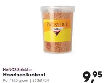 Hanos Hanos selektie hazelnootkrokant aanbieding
