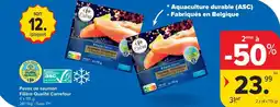 Carrefour Pavés de saumon Filière Qualité Carrefour aanbieding