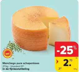 Carrefour Manchego pure schapenkaas aanbieding