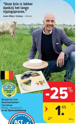 Carrefour Belgische brie Kwaliteitsketen Carrefour aanbieding