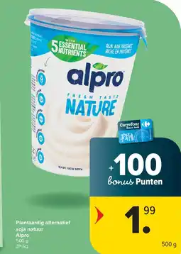 Carrefour Plantaardig alternatief soja natuur Alpro aanbieding
