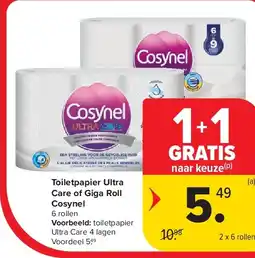 Carrefour Toiletpapier Ultra Care of Giga Roll Cosynel aanbieding