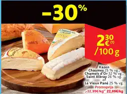 Cora Kazen Chaumes 25% vg., Chamois d'Or 32 % vg., Saint Albray 26 % vg. of Le Vieux Pané 25 % vg. aanbieding