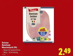Lidl Dulano Beenham Meesterlyck XXL aanbieding