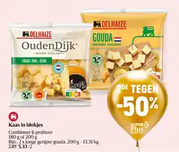 Delhaize Kaas in blokjes aanbieding