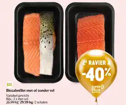 Delhaize Biozalmfilet met of zonder vel aanbieding