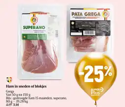 Delhaize Ham in sneden of blokjes aanbieding