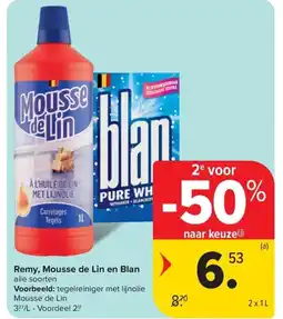 Carrefour Market Remy, Mousse de Lin en Blan aanbieding