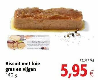 Colruyt Biscuit met foie gras en vijgen aanbieding