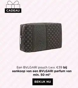 ICI PARIS XL BVLGARI pouch aanbieding