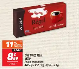 Netto Café Moulu Régal Netto aanbieding