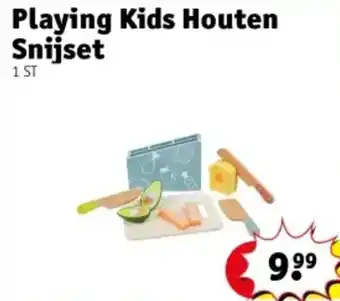 Kruidvat Playing Kids Houten Snijset aanbieding