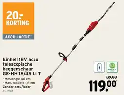 GAMMA Einhell 18V accu telescopische heggenschaar GE-HH 18/45 Li T aanbieding