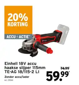 GAMMA Einhell 18V accu haakse slijper 115mm TE-AG 18/115-2 LI aanbieding