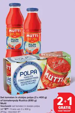 Carrefour Mutti Set tomaten in stukjes polpa of tomatenpulp Rustica aanbieding