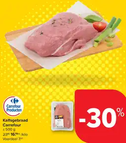 Carrefour Kalfsgebraad Carrefour aanbieding