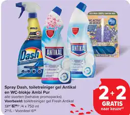 Carrefour Spray Dash, toiletreiniger gel Antikal en WC-blokje Ambi Pur aanbieding