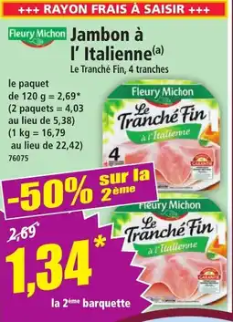 Norma Fleury Michon Jambon a I' Italienne aanbieding
