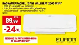 Hubo Eurom Sani-Wall-Heat 2000 wifi keramische kachel badkamer 2000W aanbieding