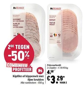 Delhaize Kipfilet of kippenwit met fijne kruiden aanbieding