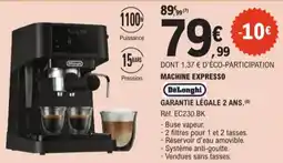 E.Leclerc Machine Expresso Delonghi Garantie Légale 2 ans. aanbieding